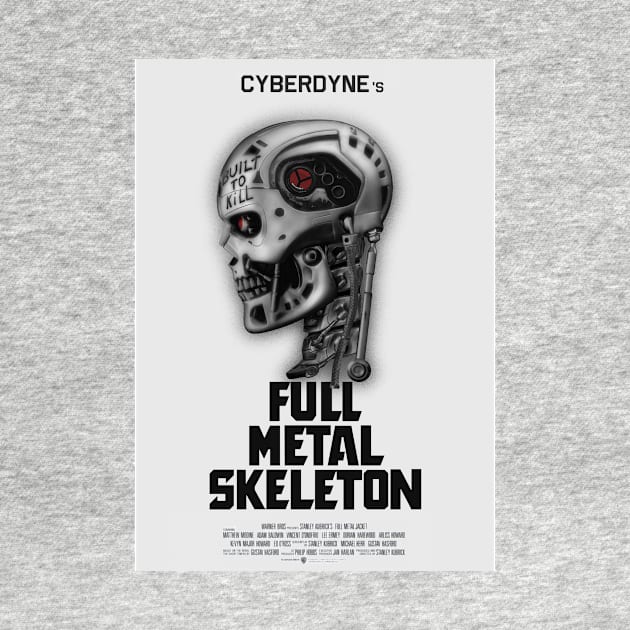 Full Metal Skeleton - Built to kill by Phoenix8341
